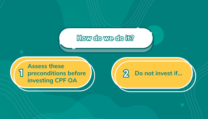 Investing CPF OA Slide 4 - How we do it
